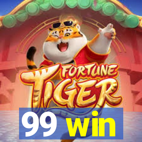 99 win